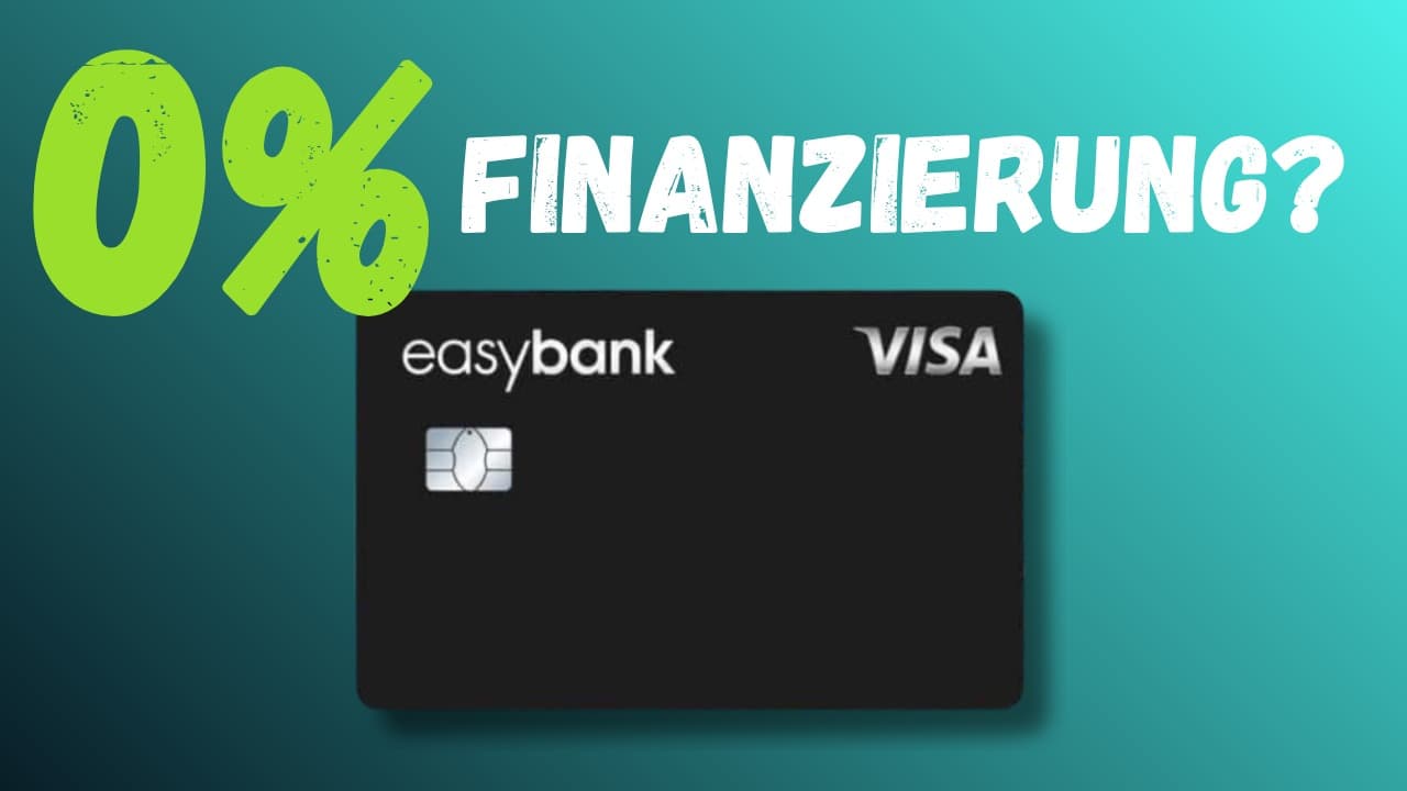 easybank Visa 0 Prozent Finanzierung