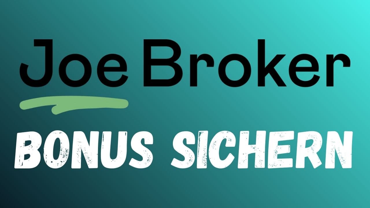 Joe Broker Neukundenbonus 2026