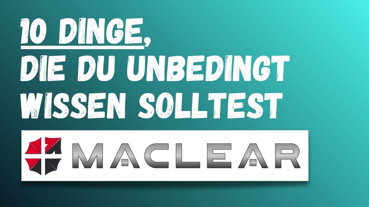 Maclear: 10 Dinge vorher wissen