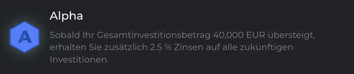 Maclear Loyalty Alpha: ab 40.000 Euro Gesamtinvestition plus 2,5 Prozent Zinsen auf zukünftige Investitionen