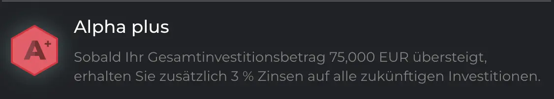 Maclear Loyalty Alpha plus: ab 75.000 Euro Gesamtinvestition plus 3 Prozent Zinsen auf zukünftige Investitionen