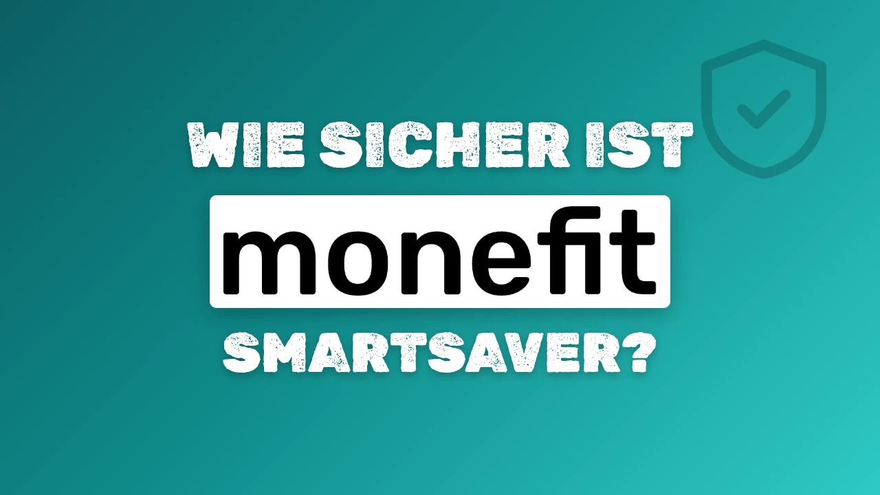 Wie sicher ist Monefit 2026? SmartSaver auf 4 Ebenen geprüft