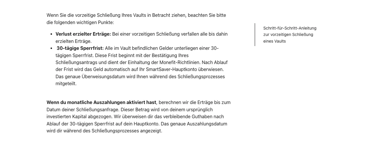 Monefit-Hilfe-Center zur vorzeitigen Schließung eines Vaults: Verlust erzielter Erträge, 30-tägige Sperrfrist ab Bestätigung des Antrags und Abzug der Erträge vom investierten Kapital bei aktivierten monatlichen Auszahlungen
