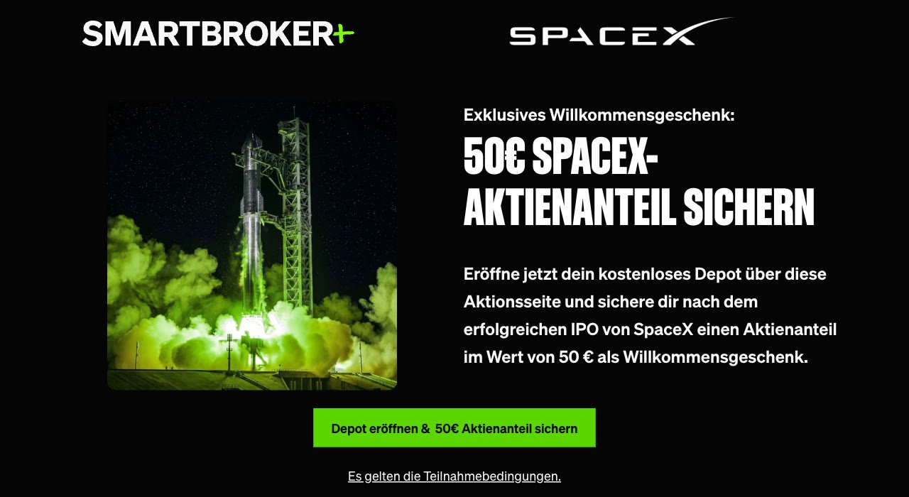 Smartbroker+ SpaceX-Aktion: 50 Euro Aktienanteil als Willkommensgeschenk zum IPO