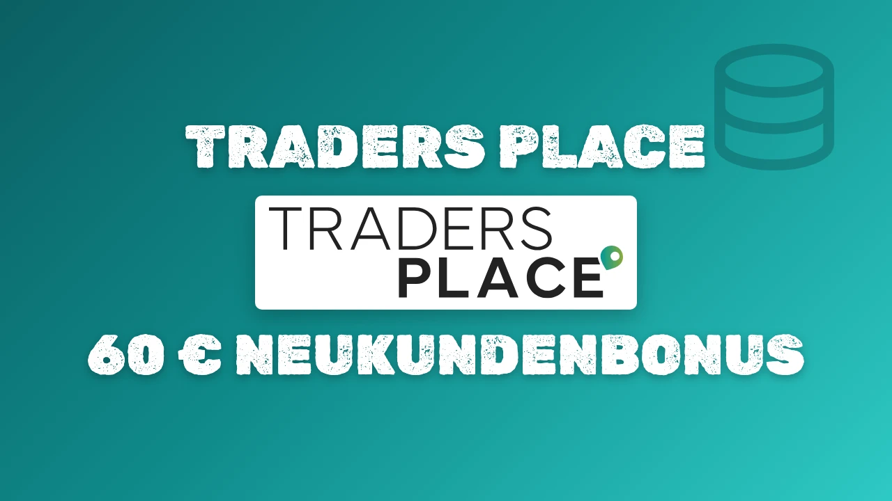 Traders Place Neukundenbonus: 60 Euro